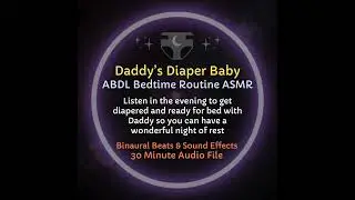 PREVIEW: HypnoCat Daddy's Diaper Baby Bedtime Routine ABDL ASMR Hypnosis