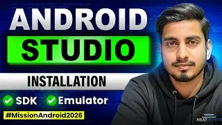 02. How to Install Android Studio on Windows | Mission Android 2026