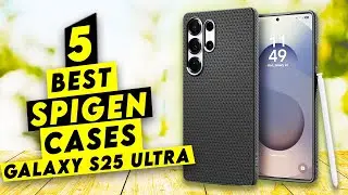 Top 5 Best Galaxy S25 Ultra Spigen Cases!🔥🔥