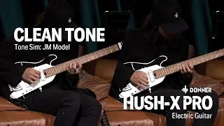 Clean Tone Demo I Hush-X Pro Electric Guitar I Donner Music