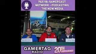 GTR Retro - PAX08: Gamercast Network - Podcasting The New Media