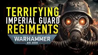 How Terrifying Can Imperial Guard Regiments Get in Warhammer 40K