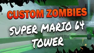 Super Mario als Tower Map?😯| BO3 Custom Zombies - Super Mario 64 Tower