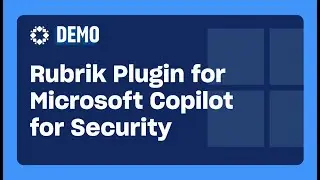 Rubrik Plugin for Microsoft Copilot for Security