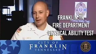 Franklin, TN Fire Department Physical Ability Test