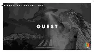 Mallada, Hexxargon, Louz - QUEST [DESANDE]