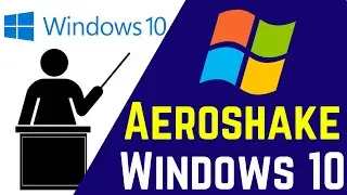 How To Use Aero Shake In Windows 10 | Aero Shake Windows 10 Tips and Tricks
