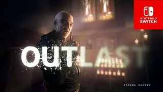 Outlast &ndash; GAMEPLAY Horror Walkthrough | Terrifying Experience on Nintendo Switch 1
