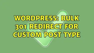 Wordpress: Bulk 301 redirect for custom post type