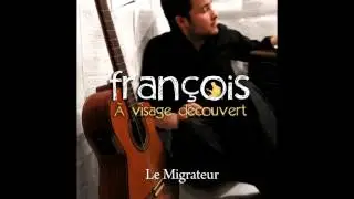 Fran&ccedil;ois - 05 - Le Migrateur