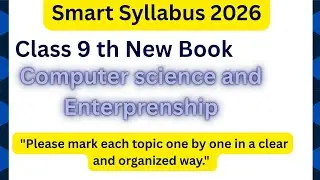 Smart syllabus 9th class 2026 computer science and Entrepreneurship Mark one by One