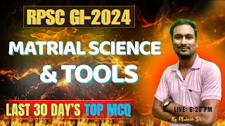 RPSC Group Instructor 2025 || Material Science & Tools Most Expected MCQ
