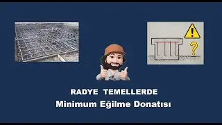 Pratik bilgiler: Radye temel donatısı üzerinde oynanan oyunlar!