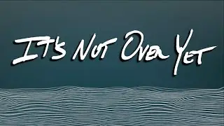 bluefront - It's Not Over Yet (Lyric Video)