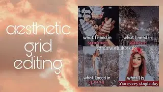 aesthetic grid editing (material used in video)