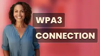 Why Won&rsquo;t My Device Connect to a WPA3 Router?