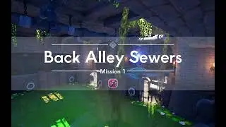 OMDD Difficulty &infin; Solo # Back Alley Sewers