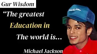 Most Inspiring Michael Jackson Quotes: American Singer Michael Jackson Quotes: Gur Wisdom