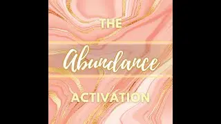 The Abundance Activation Energy Healing Meditation