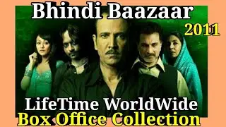 BHINDI BAAZAAR 2011 Bollywood Movie LifeTime WorldWide Box Office Collection Rating Songs Cast