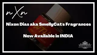 #NXN -  Now in India - Nixon's Parfums Now in India! Check Amazing Long lasting Niche Perfumes