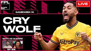 FPL BlackBox | Cry Wolf | Прогнозы на Fantasy Premier League 2024/25 | Игровая неделя 10