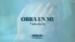 Barak Ft. Redimi2 - Obra En M&iacute; (Videolyric)