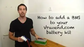 How to add BMS (no spot weld Vruzend DIY 18650 battery kit)