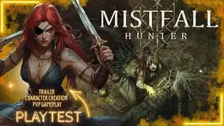 MISTFALL HUNTER: NEW PLAYTEST GAMEPLAY | FIRST TIME PLAYING THIS  PvPvE EXTRACTION RPG | COMING SOON