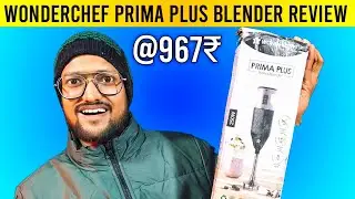 Wonderchef Prima Plus Unboxing & Review 🔥 Best Hand Blender In India 2025 | Best Blender Under 1000