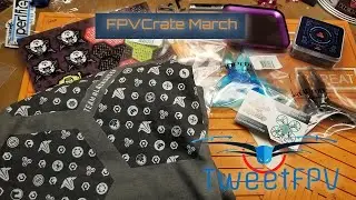 FPV Crate subscription service from GetFPV - March