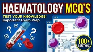 HAEMATOLOGY MCQ&rsquo;S-3RD #haematology #quiz | MLT, AHP | KMU Exam's | Important MCQ's | Top 100 mcq's