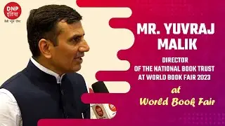 World Book Fair 2023:  Mr. Yuvraj Malik Director of the National Book Trust