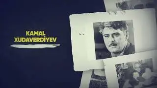 Tanış olun - Kamal Xudaverdiyev