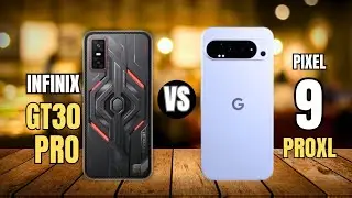 Infinix GT 30 Pro VS Google Pixel 9 Pro XL