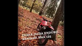 Luźna jazda po lesie*Kawasaki Kmx 125*