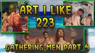 Art I like 223 Gathering men part 4