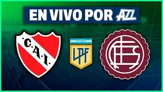 INDEPENDIENTE vs LAN&Uacute;S EN VIVO - CLAUSURA  2025 con ALAN, TINCHO y LUCAS GONZ&Aacute;LEZ desde AVELLANEDA
