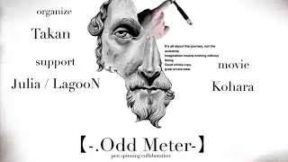 -.Odd Meter- | Pen Spinning