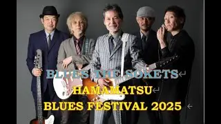 BLUES THE SOCKETS　Hamamatsu Blues Fest 2025