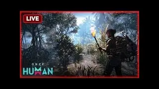 Live streaming | Once Human Mobile