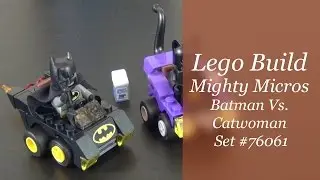 Let's Build - LEGO Mighty Micros: Batman Vs. Catwoman Set #76061