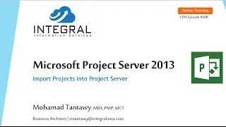 EPM Episode 008 Import Projects into Project Server (Arabic Native)