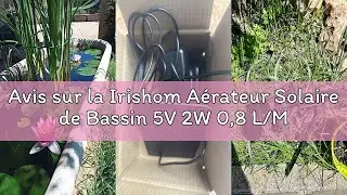 Avis sur la Irishom A&eacute;rateur Solaire de Bassin 5V 2W 0,8 L/Min, Pompe &agrave; Oxyg&egrave;ne Solaire Enfichable,