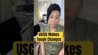 USCIS Tough Changes to Family Immigration