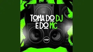 Toma do DJ e do MC