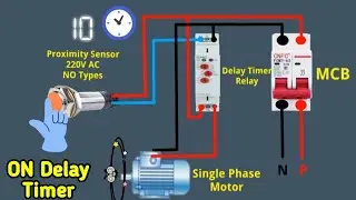 2 Wire Sensor Connection with ON Delay Timer || Proximity Sensor Wiring Connection With Timer
