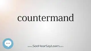 countermand - Smart & Obscure English Words Defined 🗣🔊