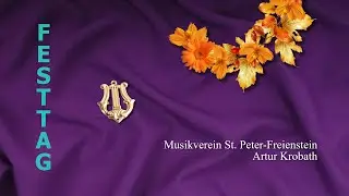 Mein Leoben (Marschlied) - Festtag | Musikverein St. Peter-Freienstein