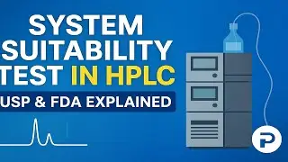 System Suitability Test in HPLC &ndash; Fully Explained with Example | USP, FDA, cGMP Guidelines 2025